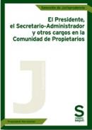 El Presidente, el Administrador-Secretario y otros cargos en la Comunidad de Propietarios