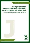 El Impuesto sobre Transmisiones Patrimoniales y actos jur�dicos documentados