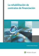 La rehabilitaci�n de contratos de financiaci�n