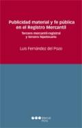 Publicidad material y fe p�blica en el registro mercantil