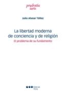 La libertad moderna de conciencia y de religi�n