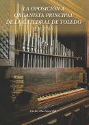 La oposici�n a organista principal de la catedral de Toledo en 1765