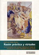 Raz�n pr�ctica y virtudes en el Comentario del Cardenal Cayetano al Tratado de Virtudes de la Summa Theologiae (I-II, qq. 55-67)