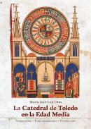 La Catedral de Toledo en la Edad Media