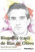 Biografia (casi) de Blas de Otero