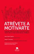 Atr�vete a motivarte