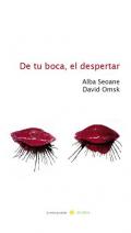 De tu boca, el despertar