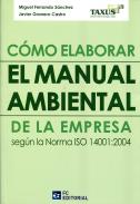 C�mo elaborar el manual ambiental de la empresa seg�n la Norma ISO 14001:2004