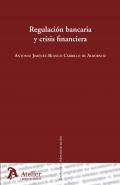 Regulaci�n bancaria y crisis financiera