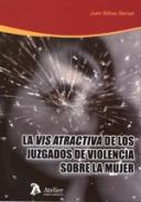 Vis atractiva de los juzgados de violencia sobre la mujer