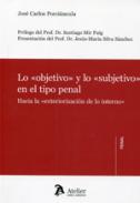 Lo objetivo y lo subjetivo en el tipo penal