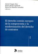 El Derecho com�n europeo de la compraventa y la modernizaci�n del derecho de contratos