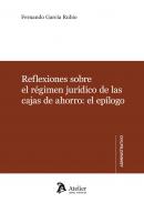 Reflexiones sobre el r�gimen jur�dico de las cajas de ahorro