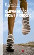 Canvia de vida, posa't a c�rrer