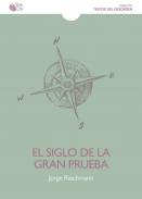 El siglo de la gran prueba