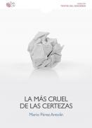 La m�s cruel de las certezas