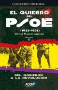 El quiebro del PSOE (1933-1934) : del gobierno a la revoluci�n, 2