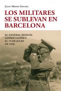 Los militares se sublevan en Barcelona