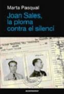 Joan Sales, la ploma contra el silenci