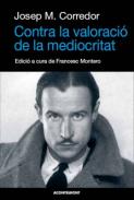 Contra la valoraci� de la mediocritat
