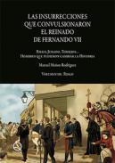 Las insurrecciones que convulsionaron el reinado de Fernando VII : Riego, Jurado, Torrijos--, hombres que pudieron cambiar la historia, 3