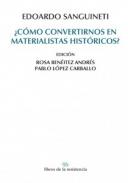�C�mo convertirnos en materialistas hist�ricos?