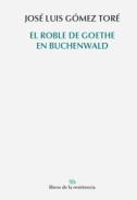 El roble de Goethe en Buchenwald