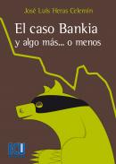 El caso Bankia o algo m�s..., o menos