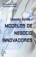 Contenidos digitales y modelos de negocio innovadores