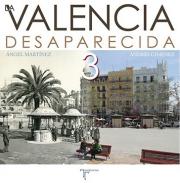 La Valencia desaparecida, 3