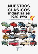 Nuestros cl�sicos industriales, 1950-1990