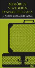 Mem�ries viatgeres d'anar per casa