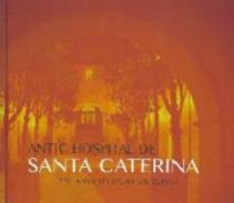 Antic Hospital de Santa Caterina