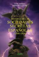 Historia de las sociedades secretas espa�olas (1500-1936)