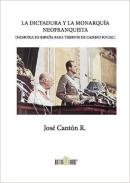 La dictadura y la monarqu�a neofranquista