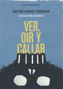 Ver, o�r y callar