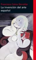 La invenci�n del arte espa�ol