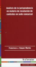 An�lisis de la jurisprudencia en materia de resoluci�n de contratos en sede concursal