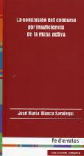 La conclusi�n del concurso por insuficiencia de la masa activa