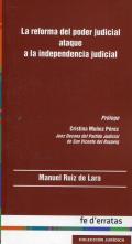 La reforma del poder judicial ataque a la independencia judicial
