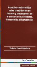 Aspectos controvertidos sobre la retribuci�n de letrados y procuradores en el concurso de acreedores