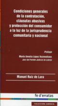 Condiciones generales de la contrataci�n, cl�usulas abusivas y protecci�n del consumidor a la luz de la jurisprudencia comunitaria y nacional