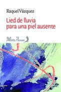 Lied de lluvia para una piel ausente