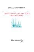 Tampoco ir� a Nueva York este verano