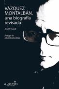 V�zquez Montalb�n, una biograf�a revisada