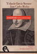 Shakespeare nunca estuvo aqu�