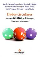 Dados circulares y otros relatos polif�nicos