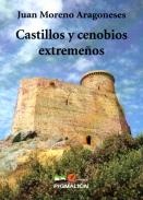 Castillos y cenobios extreme�os
