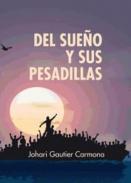 Del sue�o y sus pesadillas