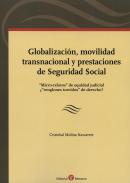 Globalizaci�n, movilidad transnacional y prestaciones de Seguridad Social